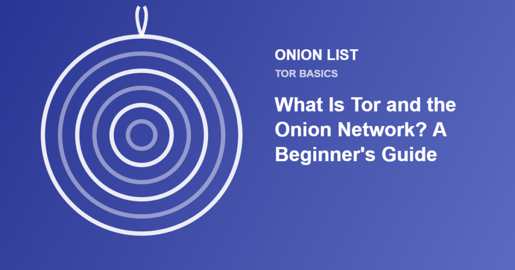 Onion List illustration for the article "What Is Tor and the Onion Network? A Beginner's Guide"