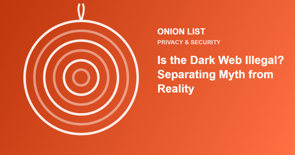 Onion List illustration for the article "Is the Dark Web Illegal? Separating Myth from Reality"